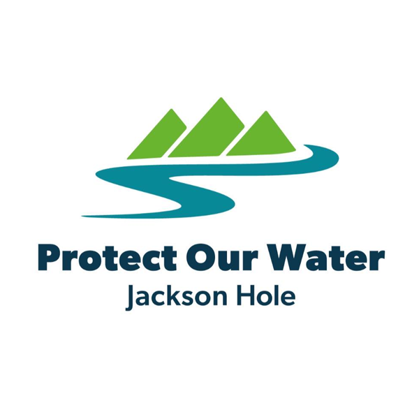 Protect Our Water Jackson Hole